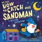 Alice Walstead, ASHLEY SELBY, JOEL SELBY, Joel and Ashley Selby - My First How to Catch the Sandman