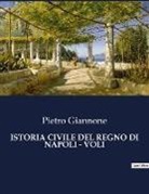 Pietro Giannone - ISTORIA CIVILE DEL REGNO DI NAPOLI - VOLI