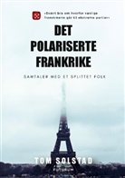 Tom Solstad - Det polariserte Frankrike