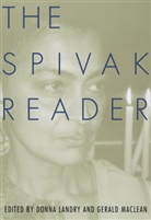 Gayatri Spivak, Gayatri Chakravorty Spivak, Donna Landry, Gerald Maclean - The Spivak River