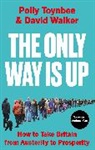 Polly Toynbee, Toynbee Polly, David Walker - The Only Way Is Up