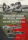 Mikhail Timin - Camouflage, Insignia and Tactical Markings of the Aircraft of the Red Army Air Force in 1941
