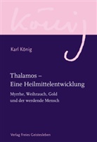 Karl König, Almut Tobis - Thalamos - Eine Heilmittelentwicklung