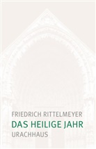 Friedrich Rittelmeyer - Das heilige Jahr