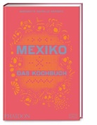 Margarita Carrillo Arronte - Mexiko - Das Kochbuch
