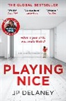 J. P. Delaney - Playing Nice