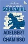 Adelbert Von Chamisso - Peter Schlemihl