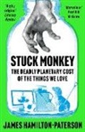 James Hamilton-Paterson - Stuck Monkey