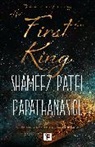 Shameez Patel Papathanasiou - First King