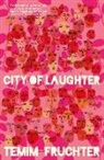 Temim Fruchter - City of Laughter