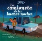 Isabel Mendoza, Charlie Moon, Jen Taylor - La camioneta de las buenas noches
