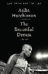 Atiba Hutchinson, Dan Robson - The Beautiful Dream