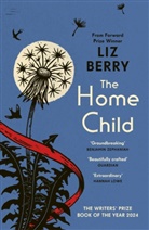 Liz Berry - The Home Child