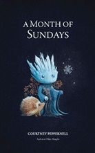 Courtney Peppernell - A Month of Sundays