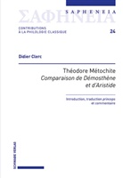 Didier Clerc - Théodore Métochite, «Comparaison de Démosthène et d'Aristide»