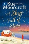 Sue Moorcroft - The Skye Sisters Trilogy