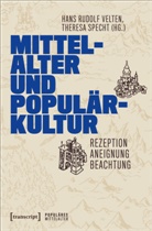 Theresa Specht, Hans Rudolf Velten - Mittelalter und Populärkultur