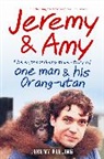 Jeremy Keeling, Keeling Jeremy - Jeremy and Amy: The Extraordinary True Story of One Man and His