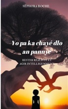 Séphora Roche - Yo pa ka chayé dlo an pannyé