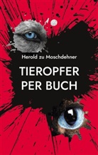 Herold Zu Moschdehner - Tieropfer per Buch