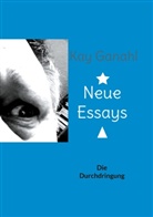 Kay Ganahl - Neue Essays