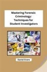 Daniel Evans - Mastering Forensic Criminology