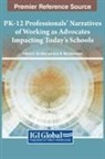 Patrick S. de Walt, Dara N. Nix-Stevenson - PK-12 Professionals' Narratives of Working as Advocates Impacting Today's Schools