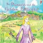 Steve Elkins - The Princess and the Golden Butterfly