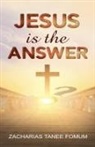 Zacharias Tanee Fomum - Jesus is the Answer!