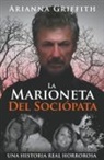 Arianna Griffith - La Marioneta Del Sociópata