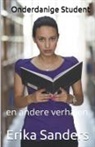 Erika Sanders - Onderdanige Student en andere verhalen