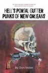 Don Nolan - Hell's Portal Gutter Punks of New Orleans