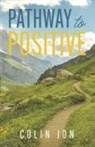 Colin Jon - Pathway to Positive