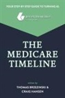 Thomas Brzezinski, Craig Hansen - The Medicare Timeline