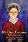 Gerda Brien Cristal - Mother Goose's Second Interview
