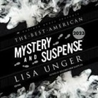 Steph Cha, Lisa Unger, Pun Bandhu, Ewan Chung, Laura Copland, Terrence Kidd... - The Best American Mystery and Suspense 2023 (Audio book)