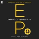 Sylvia Ann Hewlett, Rosalind Ashford - Executive Presence 2.0 (Audio book)