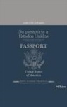 Jesus A Aveledo, Jose Duarte - Su Pasaporte a Los Estados Unidos (Audio book)