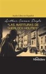 Arthur Conan Doyle, Jose Duarte - Las Aventuras de Sherlock Holmes (Audiolibro)