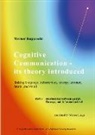 Werner Rupprecht, Werner  Rupprecht, Werner Rupprecht - Cognitive Communication - its theory introduced