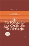 Conny Méndez, Isabel Varas - Te Regalo Lo Que Se Te Antoje (Audiolibro)