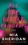 Mia Sheridan, Christopher Lane, Thom Rivera, Andre Santana, Aaron Shedlock, Jesse Vilinsky - All the Little Raindrops (Hörbuch)