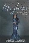 Moniece Slaughter - Mayhem
