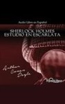 Arthur Conan Doyle, Jose Duarte - Estudio En Escarlata [Fonolibro Edition] (Audiolibro)