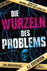 Aj Sherwood - Die Wurzeln des Problems