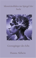 Hanna Althein - Identitätsfäden im Spiegel der Seele