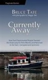 Bruce Tate - Currently Away
