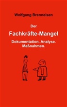 Wolfgang Brenneisen - Der Fachkräftemangel
