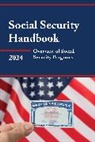 Social Security Administration, Bernan Press, Social Security Administration - Social Security Handbook 2024