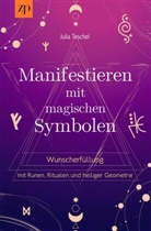 Julia Teschel - Manifestieren mit magischen Symbolen